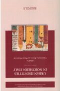 Urban Identities in Northern Italy (800-1100 ca.)